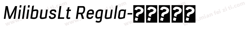 MilibusLt Regula字体转换